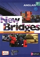 New Bridges : anglais 2e : B1