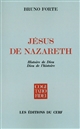 Jésus de Nazareth : histoire de Dieu, Dieu de l'histoire