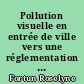 Pollution visuelle en entrée de ville vers une réglementation de l'affichage publicitaire : la route de Vannes de Beauséjour au Croisy