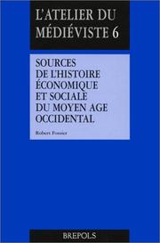 L'histoire économique et sociale du Moyen âge occidental : questions, sources, documents commentés