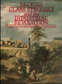 Class struggle and the industrial revolution : early industrial capitalism in three English towns