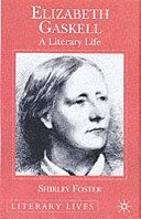 Elizabeth Gaskell : a literary life