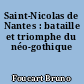 Saint-Nicolas de Nantes : bataille et triomphe du néo-gothique