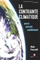 La contrainte climatique : passé, présent, conditionnel