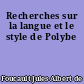 Recherches sur la langue et le style de Polybe