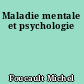 Maladie mentale et psychologie