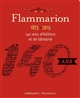 Flammarion : 1875-2015 : 140 ans d'édition et de librairie