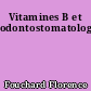 Vitamines B et odontostomatologie