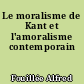 Le moralisme de Kant et l'amoralisme contemporain