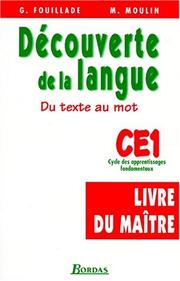 Découverte de la langue : du texte au mot : CE1, cycle des apprentissages fondamentaux : livre du maître, programme 1995