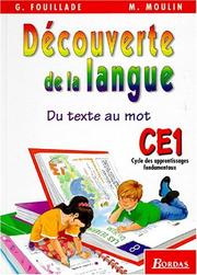 Découverte de la langue : du texte au mot : CE1, cycle des apprentissages fondamentaux : manuel de l'élève, programme 1995
