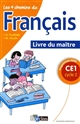Les 4 chemins du français, CE1, cycle 2 : livre du maître : programmes 2008