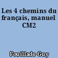 Les 4 chemins du français, manuel CM2