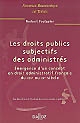 Les droits publics subjectifs des administrés : émergence d'un concept en droit administratif français du XIXe au XXe siecle