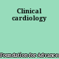 Clinical cardiology
