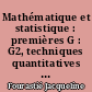 Mathématique et statistique : premières G : G2, techniques quantitatives de gestion, G3, techniques commerciales