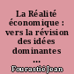 La Réalité économique : vers la révision des idées dominantes en France