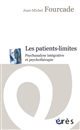 Les patients-limites : psychanalyse intégrative et psychothérapie