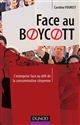 Face au boycott : l'entreprise face au défi de la consommation citoyenne