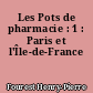 Les Pots de pharmacie : 1 : Paris et l'Île-de-France