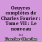 Oeuvres complètes de Charles Fourier : Tome VII : Le nouveau monde amoureux