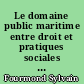 Le domaine public maritime entre droit et pratiques sociales : l'exemple de la conchyliculture en baie de Bourgneuf
