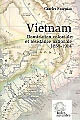 Vietnam : domination coloniale et résistance nationale, 1858-1914