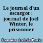 Le journal d'un escargot : journal de Joël Winter, le prisonnier 47