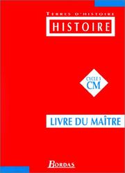 Histoire : CM, cycle 3 : livre du maître