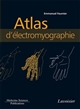 Atlas d'électromyographie : guide d'anatomie pour l'exploration des nerfs et des muscles