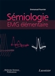 Sémiologie EMG élémentaire : technique par technique