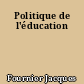 Politique de l'éducation