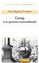 Carnap et la question transcendantale