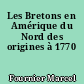 Les Bretons en Amérique du Nord des origines à 1770