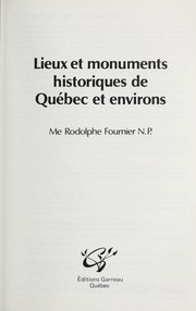 Lieux et monuments historiques de Québec et environs