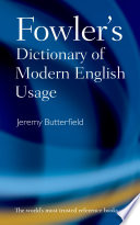 Fowler's dictionary of modern English usage