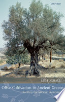 Olive cultivation in ancient Greece : seeking the ancient economy