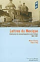 Lettres du Mexique : itinéraires du zouave Augustin-Louis Frélaut, 1862-1867