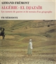 Algérie - El Djazaïr : Les carnets de guerre et de terrain d'un géographe