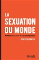 La sexuation du monde : réflexions sur l'émancipation