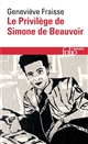 Le privilège de Simone de Beauvoir