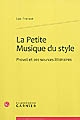La petite musique du style : Proust et ses sources littéraires