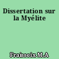 Dissertation sur la Myélite