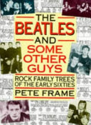 The Beatles and some other guys : rock family trees of the early sixties