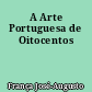 A Arte Portuguesa de Oitocentos