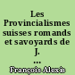 Les Provincialismes suisses romands et savoyards de J. J. Rousseau