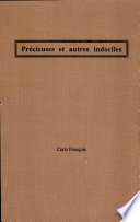 Précieuses et autres indociles : aspects du féminisme dans la littérature française du XVIIe siècle