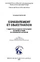 Consentement et objectivation : l'apport des principes du droit européen du contrat à l'étude du consentement contractuel