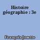 Histoire géographie : 3e