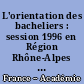 L'orientation des bacheliers : session 1996 en Région Rhône-Alpes : enquête ADES